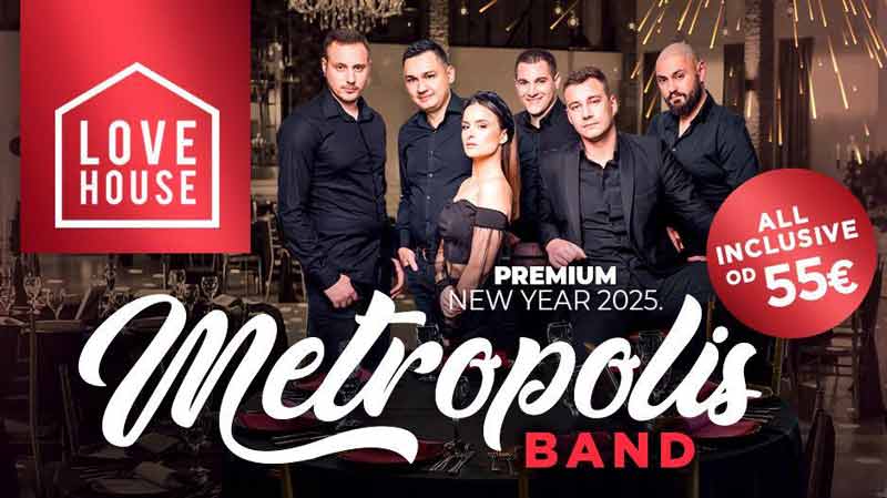 Love House i Metropolis band vas pozivaju na najbolji doček 2025. u Beogradu