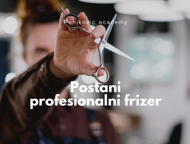 Zašto je akademija Panjković na samom vrhu škole za frizere