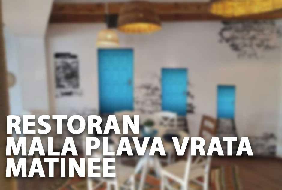 Restoran Mala Plava Vrata Doček Nove godine Matinee