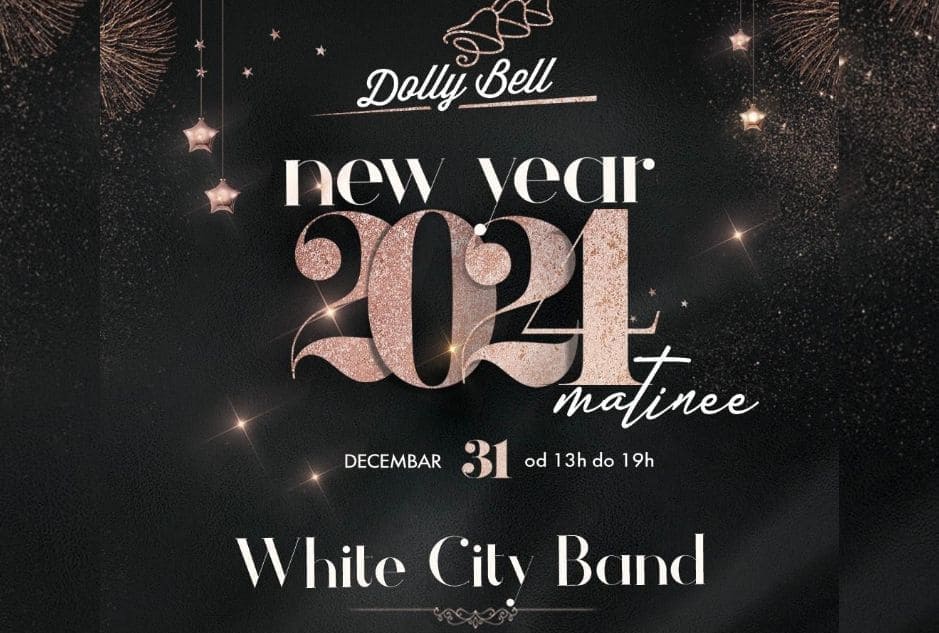 Dolly Bell Novi Beograd Matinee Doček Nove Godine