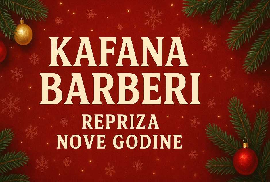Kafana Barberi repriza dočeka Nove godine