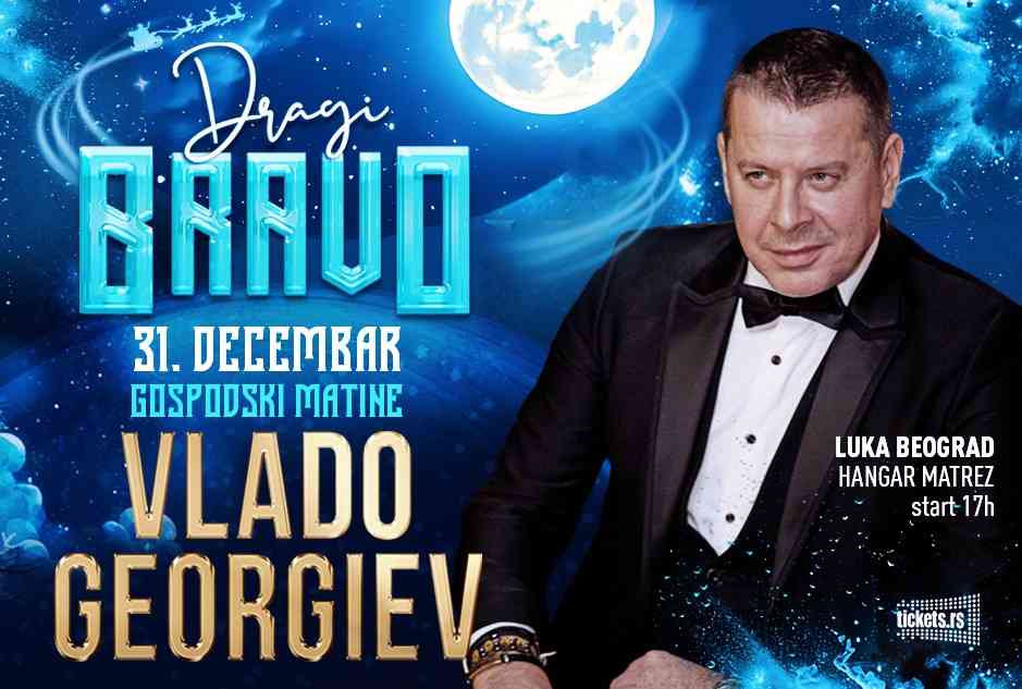https://www.docek.rs/ostalo/dragi-bravo-gospodski-matinee-vlado-georgiev